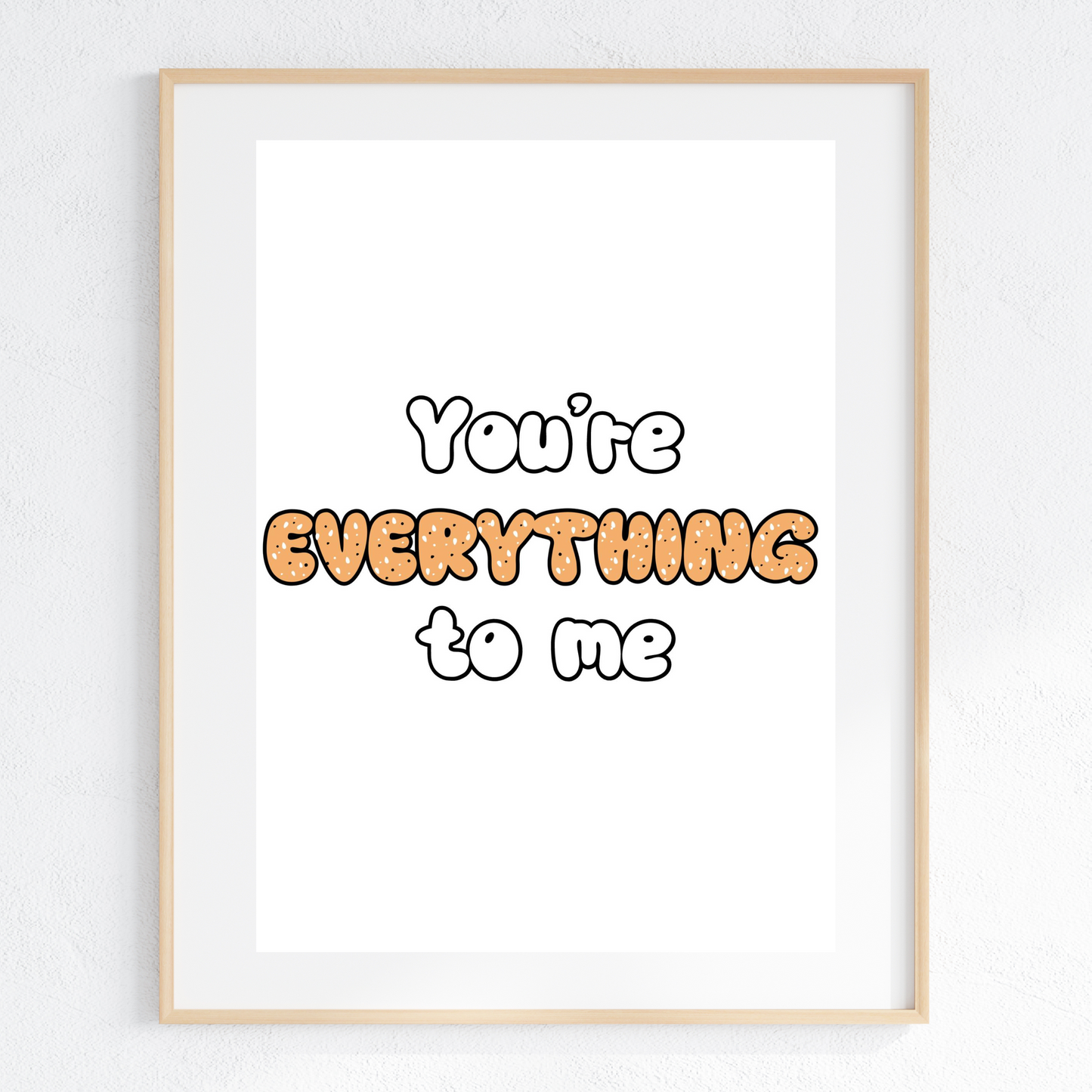 You're Everything to Me DIGITAL FILE