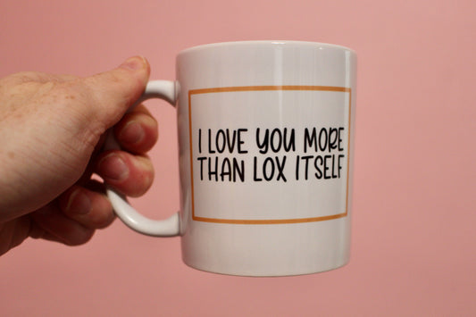 More Than Lox Itself Mug