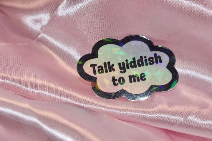 Talk Yiddish to Me sticker