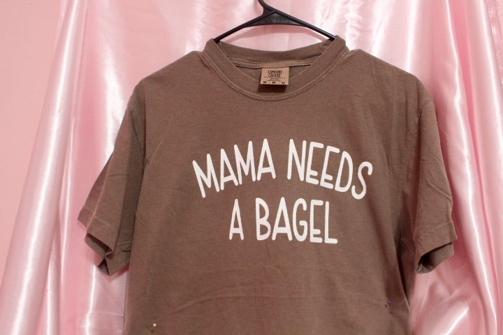 Mama Needs A Bagel shirt