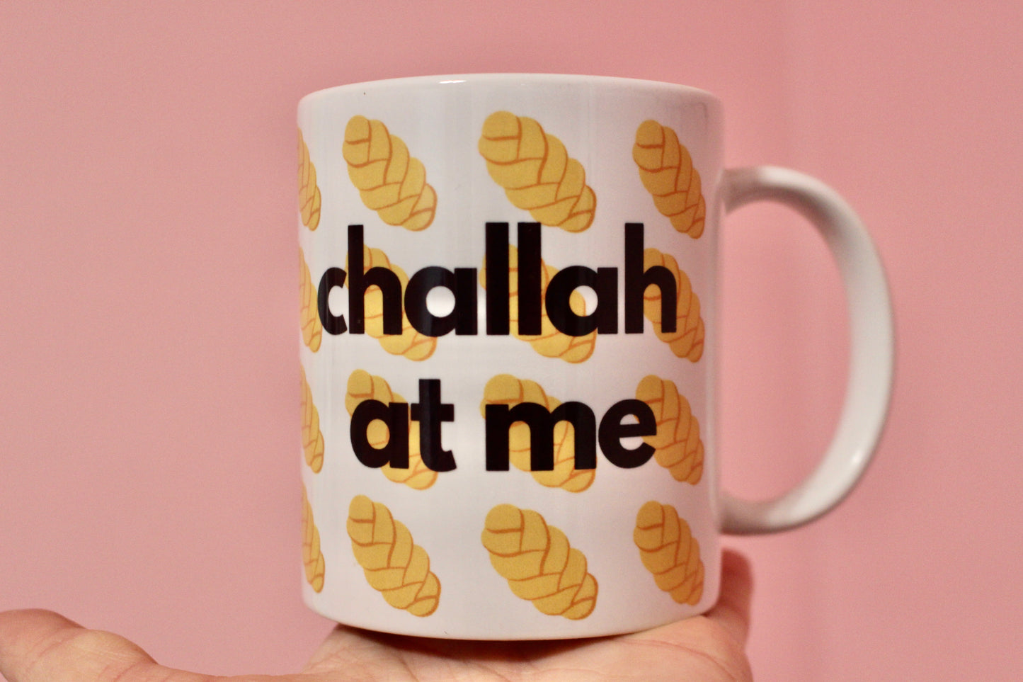 Challah at me mug