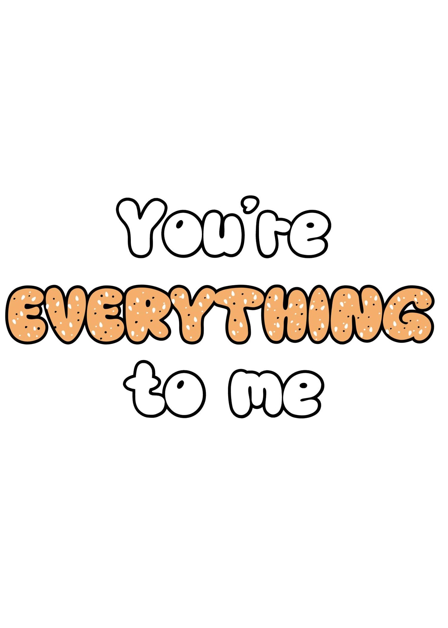 You're Everything to Me DIGITAL FILE