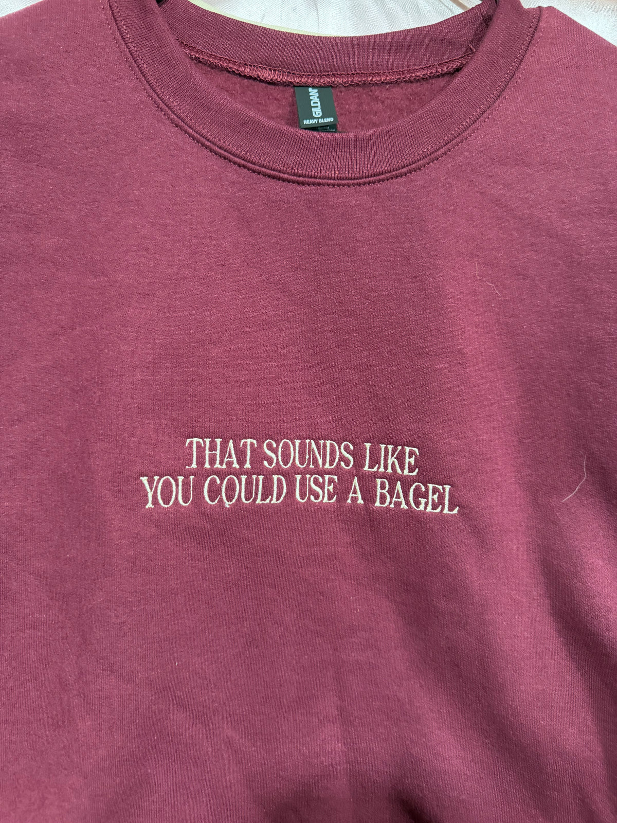 That Sounds Like You Could Use A Bagel