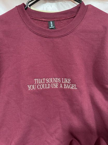 That Sounds Like You Could Use A Bagel