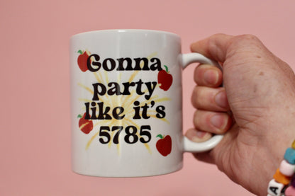 Gonna Party Like It's 5785 Mug