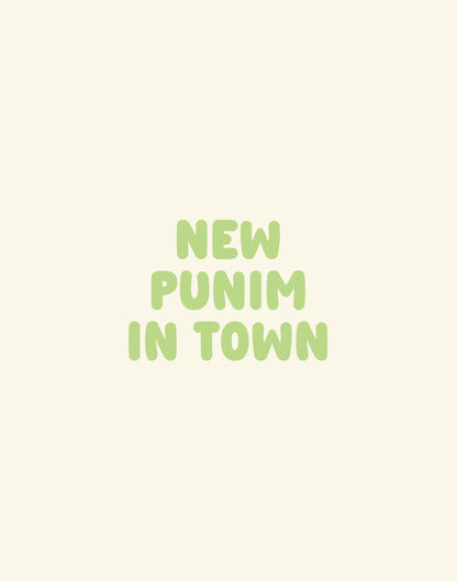 New Punim in Town DIGITAL PRINT