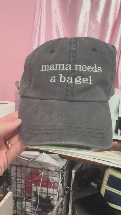 Mama Needs a Bagel hat